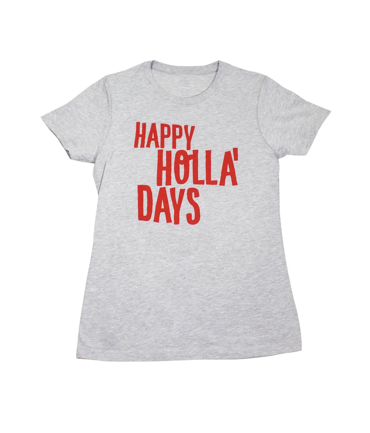 Happy Holla' Days - Women's Holiday Themed Crew Neck Shirt